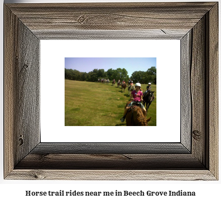 horse trail rides near me in Beech Grove, Indiana